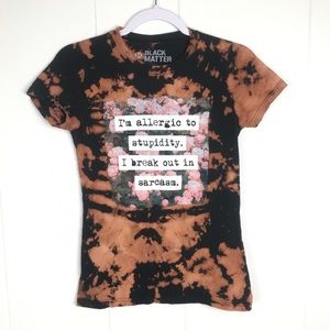 Reverse Tie Dye Black Allergic to Stupid Tee